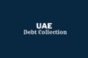 Uae debt collection