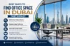 Find Office Space in Dubai