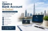 How to Open a Bank Account in Dubai Everything You Need to Know