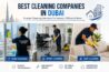 Best Cleaning Companies in Dubai for Homes, Offices & Deep Cleaning Services