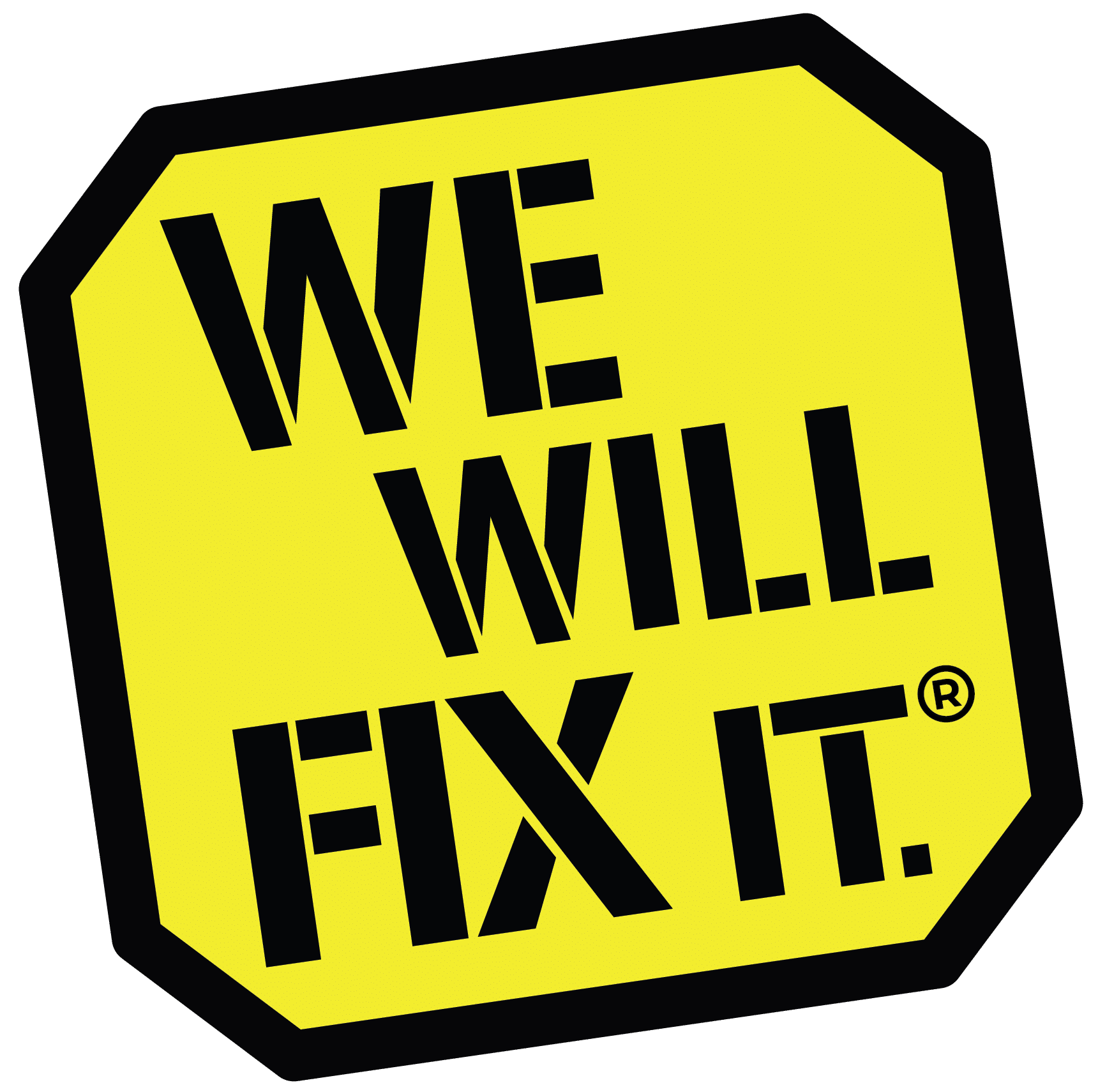 We Will Fix It